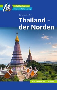 Abbildung von: Thailand - der Norden Reiseführer Michael Müller Verlag - Michael Müller Verlag