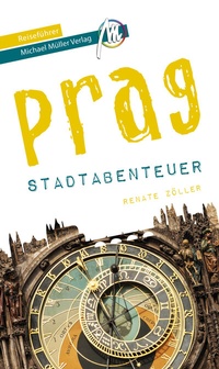 Abbildung von: Prag - Stadtabenteuer Reiseführer Michael Müller Verlag - Michael Müller Verlag
