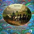 Cover: Kaiserreisen - KRAL