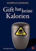 Cover: Gift hat keine Kalorien - Periplaneta