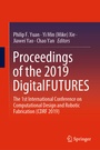 Cover: Proceedings of the 2019 DigitalFUTURES - Springer