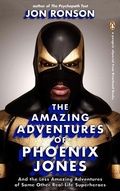 Cover: The Amazing Adventures of Phoenix Jones - Riverhead Books