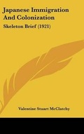 Cover: Japanese Immigration And Colonization - Kessinger Publishing