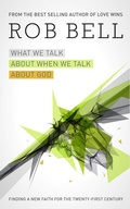 Cover: What We Talk About When We Talk About God - Collins