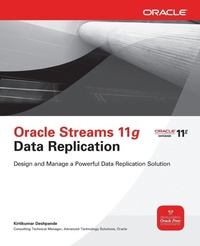Enlarge image Cover: Oracle Streams 11g Data Replication - Osborne/McGraw-Hill