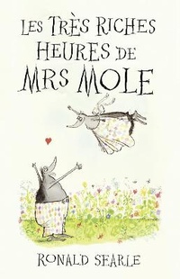 Enlarge image Cover: Les Tres Riches Heures de Mrs Mole - HarperCollins