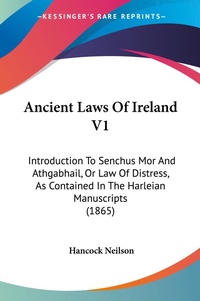 Abbildung von: Ancient Laws Of Ireland V1 - Kessinger Publishing