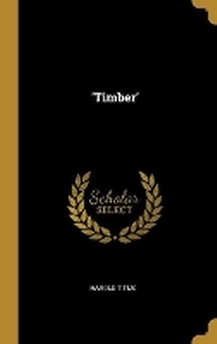 Enlarge image Cover: 'Timber' - Wentworth Press