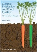 Cover: Organic Production and Food Quality - A Down to Earth Analysis - Wiley
