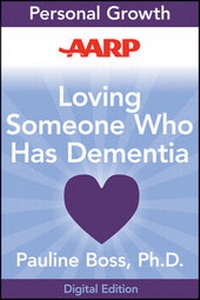 Bild vergrößern Bild: AARP Loving Someone Who Has Dementia - Jossey-Bass