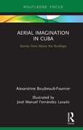 Cover: Aerial Imagination in Cuba - Routledge