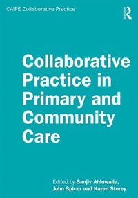Abbildung von: Collaborative Practice in Primary and Community Care - Routledge