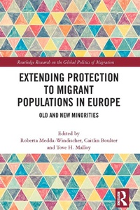 Enlarge image Cover: Extending Protection to Migrant Populations in Europe - Routledge