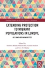 Cover: Extending Protection to Migrant Populations in Europe - Routledge