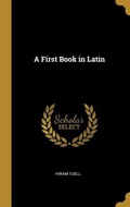 Cover: A First Book in Latin - Creative Media Partners, LLC