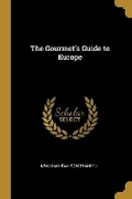Cover: The Gourmet's Guide to Europe - Wentworth Press