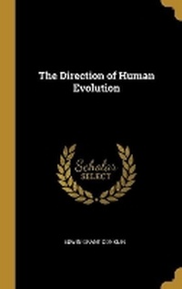 Enlarge image Cover: The Direction of Human Evolution - Wentworth Press