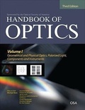 Cover: Handbook of Optics, Third Edition Volume I: Geometrical and Physical Optics, Polarized Light, Components and Instruments(set) - McGraw-Hill Professional
