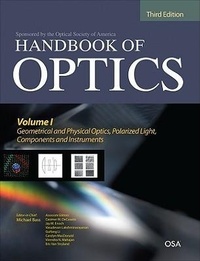 Enlarge image Cover: Handbook of Optics, Third Edition Volume I: Geometrical and Physical Optics, Polarized Light, Components and Instruments(set) - McGraw-Hill Professional
