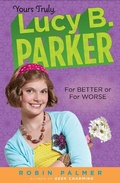 Cover: Yours Truly, Lucy B. Parker:  For Better or For Worse - Puffin Books