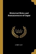 Cover: Historical Notes and Reminiscences of Cupar - Wentworth Press