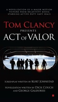 Cover: Tom Clancy Presents: Act of Valor - G.P. Putnam's Sons