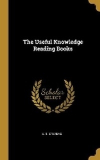 Enlarge image Cover: The Useful Knowledge Reading Books - Wentworth Press