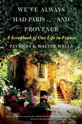 Cover: We've Always Had Paris... and Provence - HarperCollins