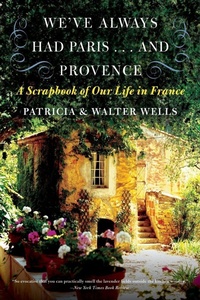 Enlarge image Cover: We've Always Had Paris... and Provence - HarperCollins