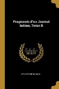 Cover: Fragments d'un Journal Intime, Tome II - Wentworth Press