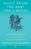 Cover: Don't Trade the Baby for a Horse - Riverhead Books