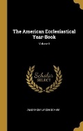 Cover: The American Ecclesiastical Year-Book; Volume I - Wentworth Press