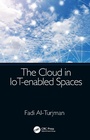 Cover: The Cloud in IoT-enabled Spaces - CRC Press