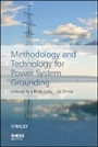 Cover: Methodology and Technology for Power System Grounding - Wiley