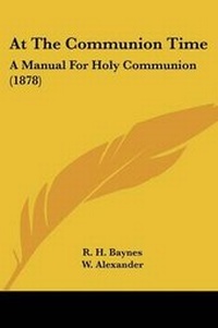 Enlarge image Cover: At The Communion Time - Kessinger Publishing