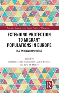 Enlarge image Cover: Extending Protection to Migrant Populations in Europe - Routledge