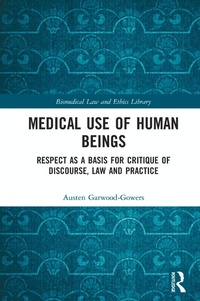 Abbildung von: Medical Use of Human Beings - Routledge