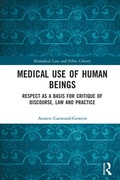 Cover: Medical Use of Human Beings - Routledge