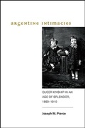 Cover: Argentine Intimacies - State University of New York Press