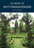 Cover: 50 Gems of Nottinghamshire - Amberley Publishing