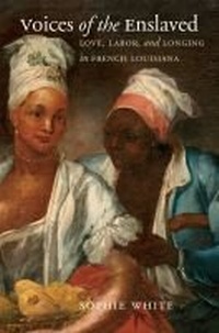 Abbildung von: Voices of the Enslaved - The University of North Carolina Press