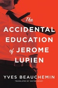 Cover: The Accidental Education of Jerome Lupien - House of Anansi Press Ltd ,Canada