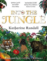 Enlarge image Cover: Into the Jungle - Macmillan Children's Books