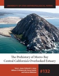 Cover: The Prehistory of Morro Bay - University of Utah Press,U.S.