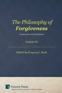 Enlarge image Cover: Philosophy of Forgiveness - Vernon Press