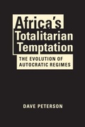 Cover: Africa's Totalitarian Temptation - Lynne Rienner Publishers Inc
