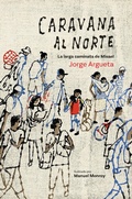 Cover: Caravana al Norte - Groundwood Books Ltd ,Canada