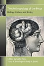 Cover: The Anthropology of the Fetus - Berghahn Books