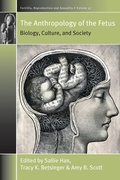 Cover: The Anthropology of the Fetus - Berghahn Books