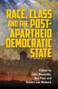 Cover: Race, Class and the Post-Apartheid Democratic State - University of KwaZulu-Natal Press